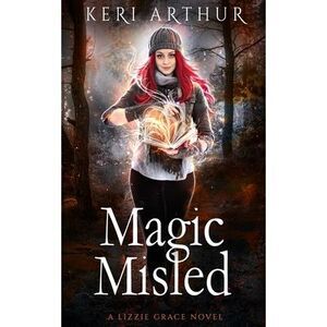 Magic Misled -- Keri Arthur